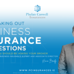 7 Essential Questions to Ask Your Insurance Broker when Taking Out Business Insurance