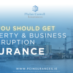 Why You Should Get Property and Business Interruption Insurance