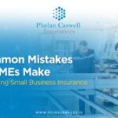 6 Common Mistakes Irish SMEs Make When Buying Small Business Insurance