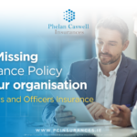 The Missing Insurance Policy in Your Organisation: Directors and Officers Insurance