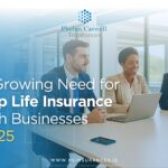 The Growing Need for Group Life Insurance in Irish Businesses in 2025