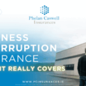 Business Interruption Insurance in Ireland: What It Really Covers in 2025